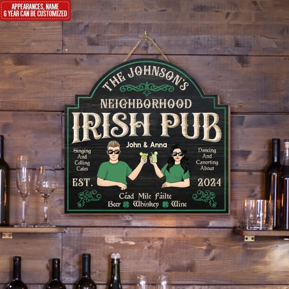 Neighborhood Irish Pub Singing And Telling Tales - Personalized Wooden Sign - DS764