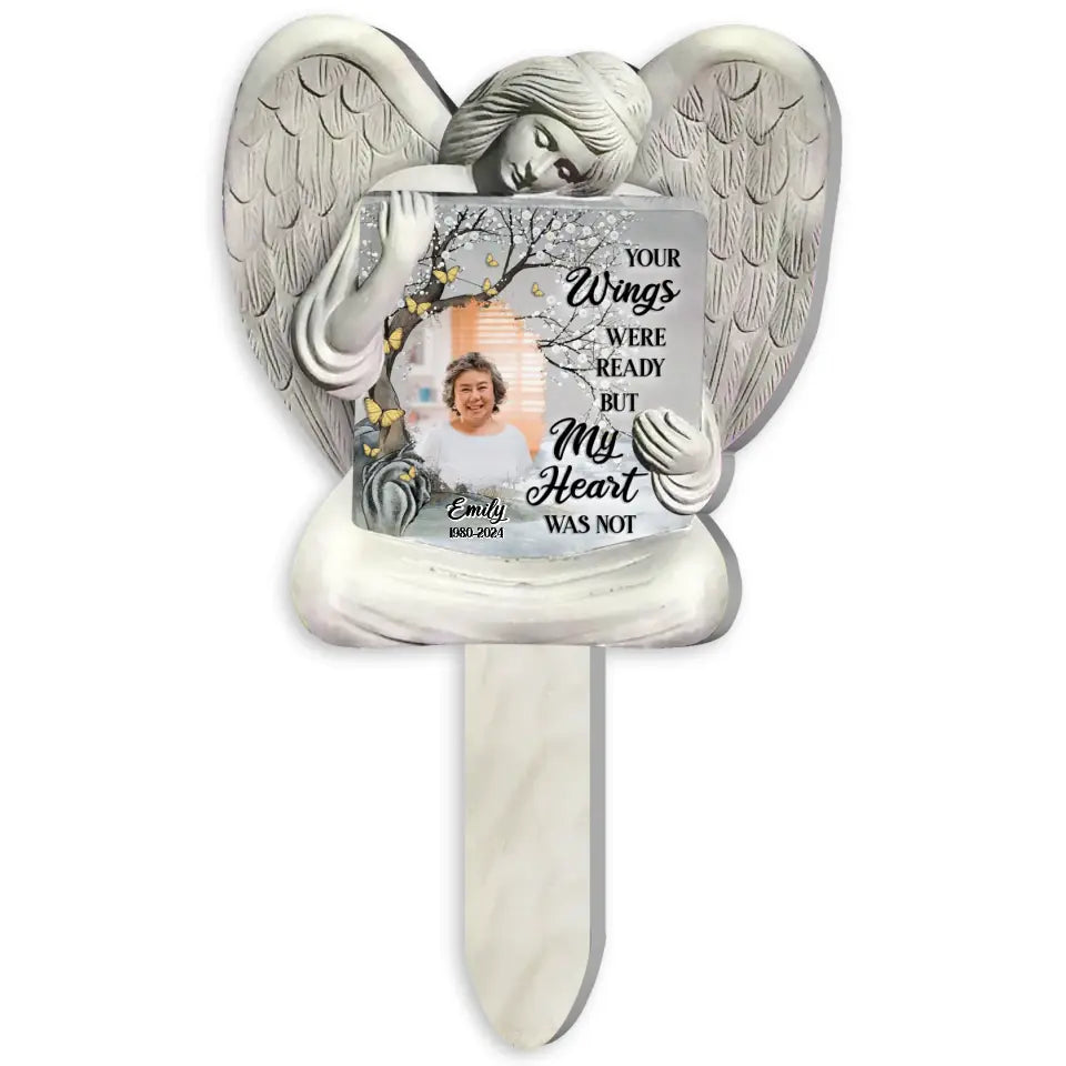 Angel Memorial, Your Wings Were Ready But My Heart Was Not - Personalized Plaque Stake, Memorial Gift - PS89