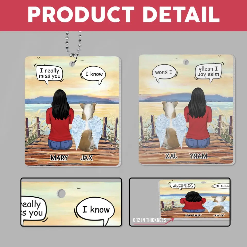 Missing My Pet In Heaven - Personalized Car Hanger, Gift For Pet Lover - ACH18