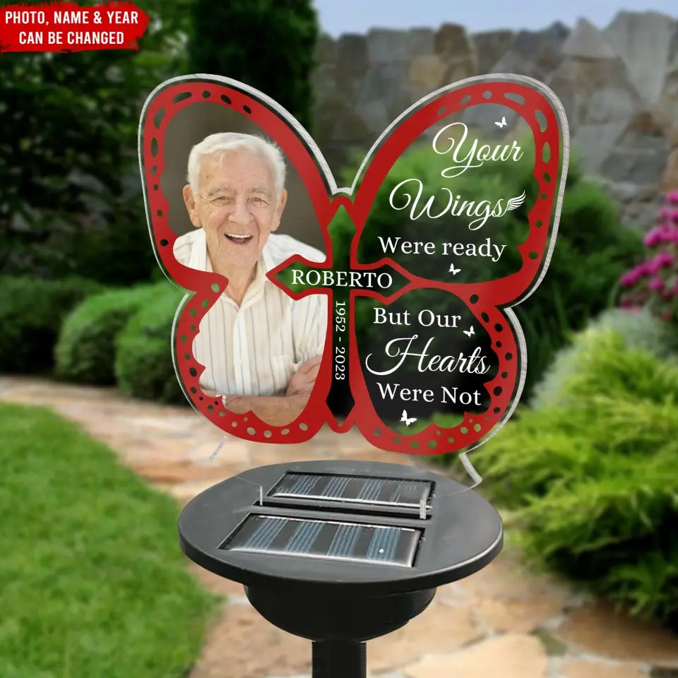 Your Wings Were Ready But My Our Hearts Were Not - Personalized Solar Light, Memorial Gift - SL151