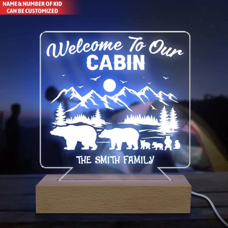 Welcome To Our Cabin - Personalized Acrylic Night Light, Gift For Camping Lovers - L116