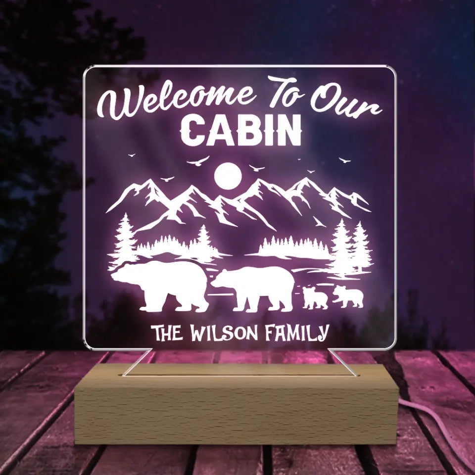 Welcome To Our Cabin - Personalized Acrylic Night Light, Gift For Camping Lovers - L116