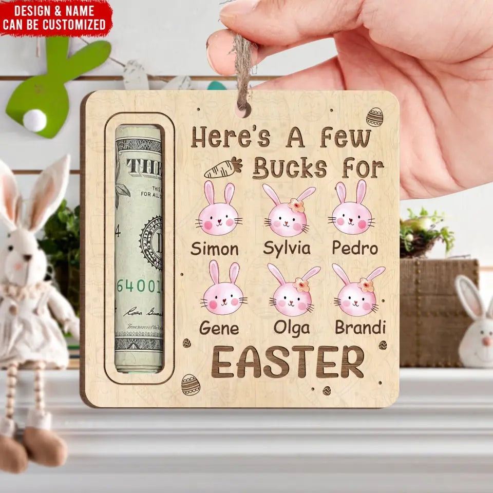 Here's A Few Bucks For Easter - Personalized Money Holder, Easter Basket, Easter Gift For Kids, Cash Holder - ORN343