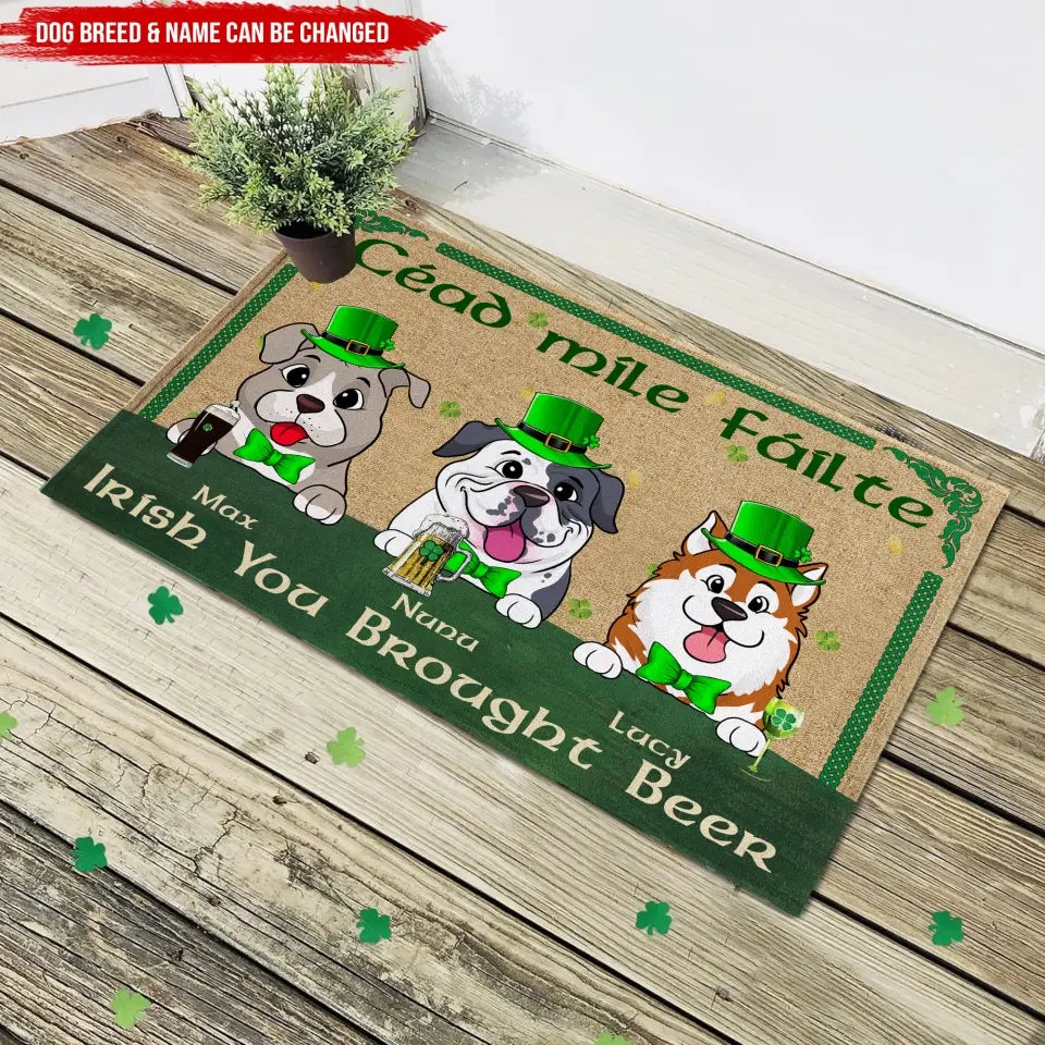Céad Míle Fáilte, We Hope You Brought Beer - Personalized Doormat, Gift For Patrick's Day - DM271