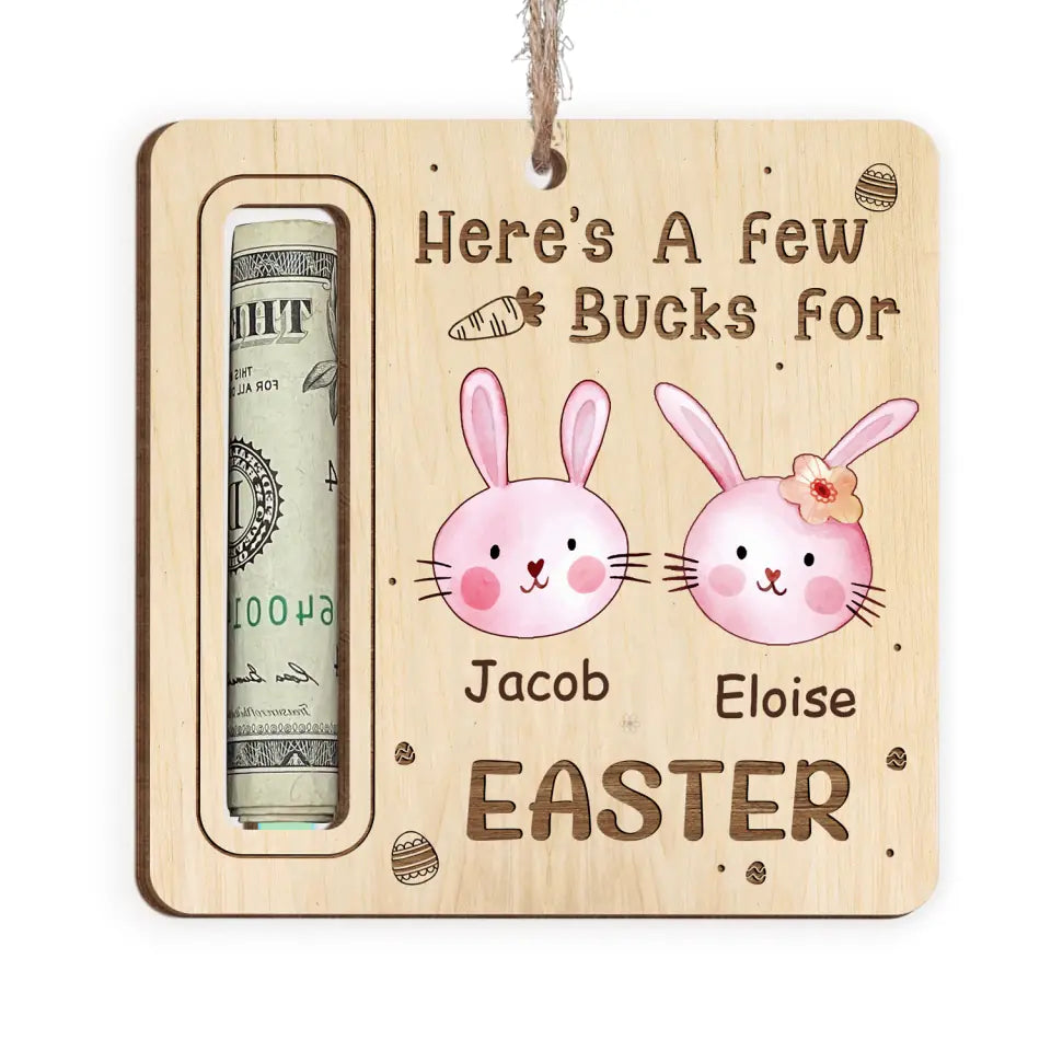 Here&#39;s A Few Bucks For Easter - Personalized Money Holder, Easter Basket, Easter Gift For Kids, Cash Holder - ORN343