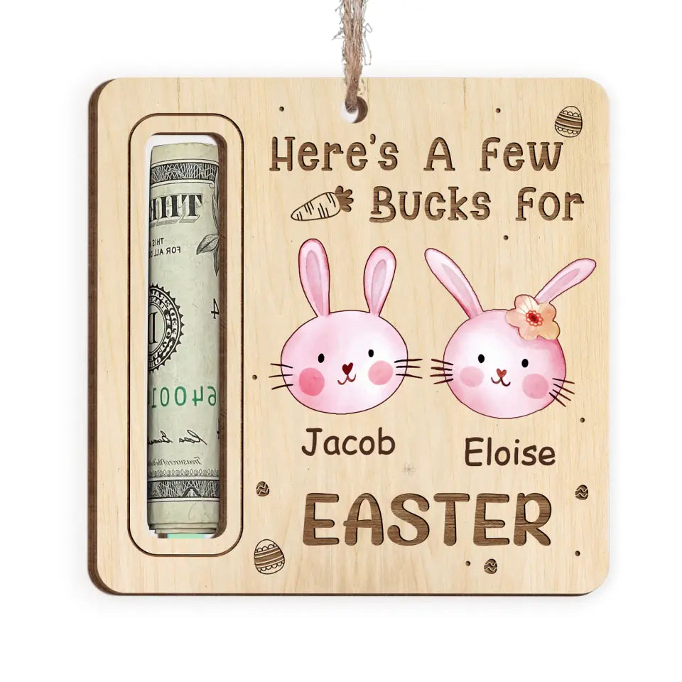 Here's A Few Bucks For Easter - Personalized Money Holder, Easter Basket, Easter Gift For Kids, Cash Holder - ORN343