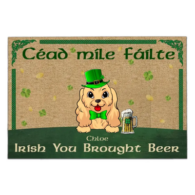 Céad Míle Fáilte, We Hope You Brought Beer - Personalized Doormat, Gift For Patrick's Day - DM271