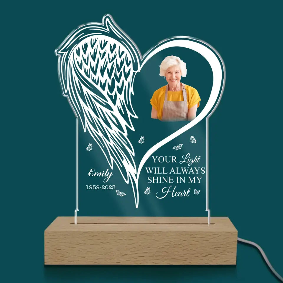 Your Light Will Always Shine In My Heart - Personalized Acrylic Night Light, Memorial Gift - L117
