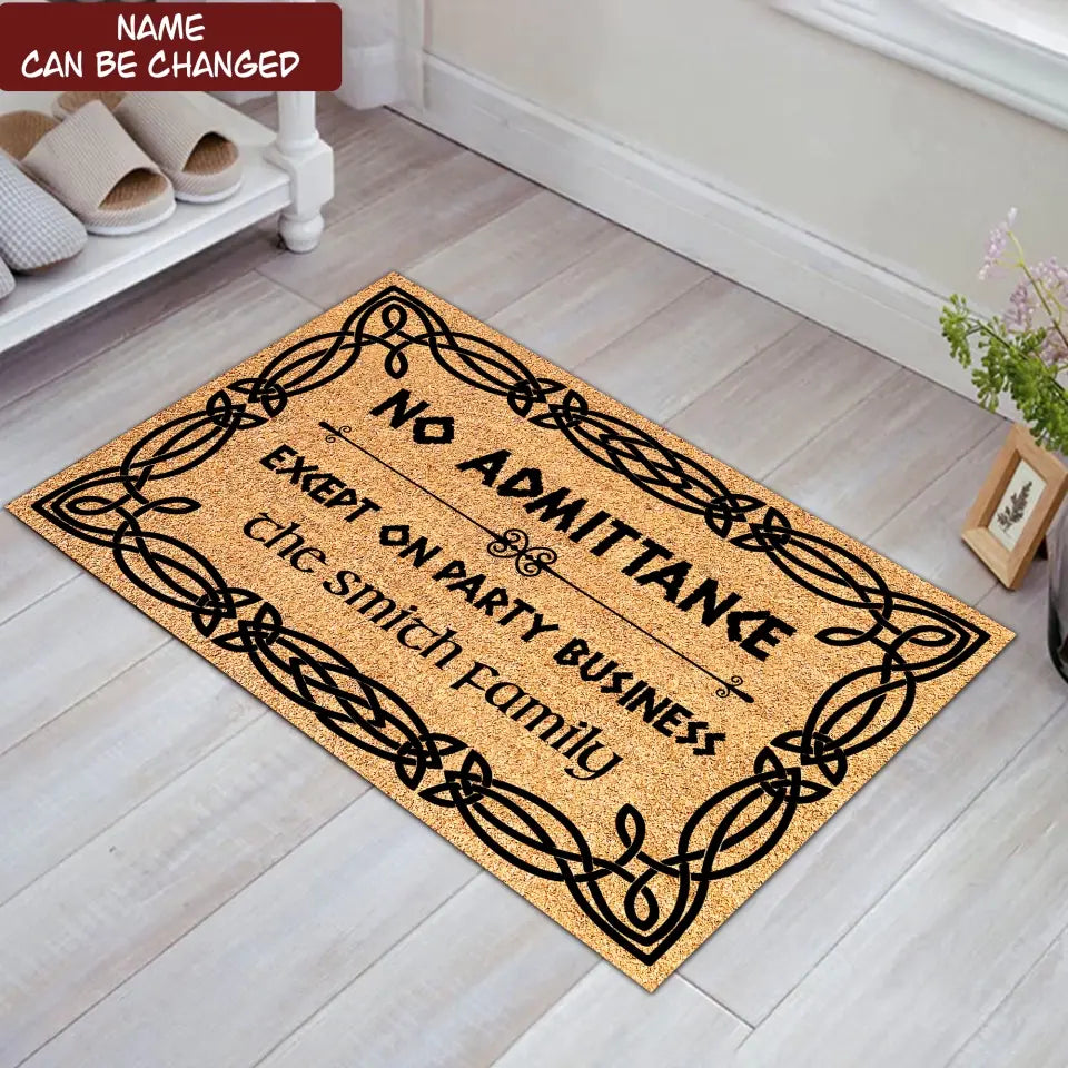No Admittance Except On Party Business - Personalized Doormat, Gift For Patrick's Day - DM272