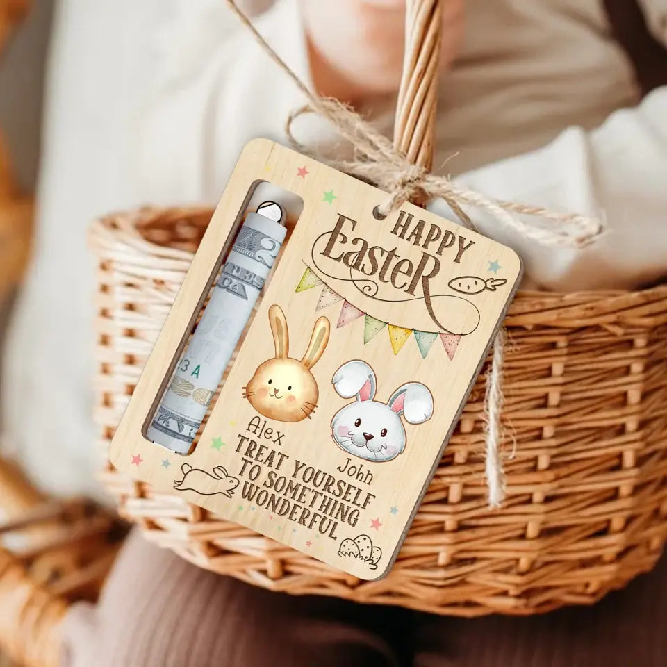 Happy Easter Treat Yourself To Something Wonderful - Personalized Money Holder, Easter Basket, Easter Gift For Kids, Cash Holder - ORN348
