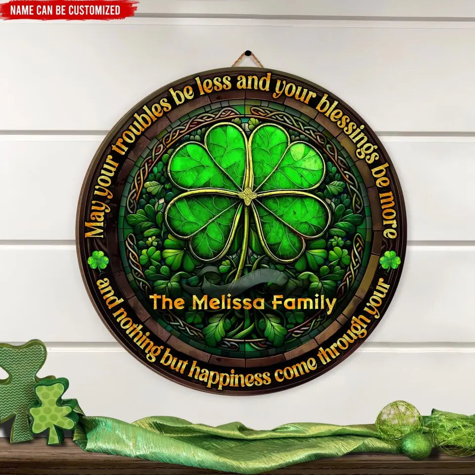 May Your Troubles Be Less - Personalized Wood Sign, St. Patrick's Day Home Decor, Gift For Family - DS772