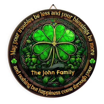 May Your Troubles Be Less - Personalized Wood Sign, St. Patrick's Day Home Decor, Gift For Family - DS772