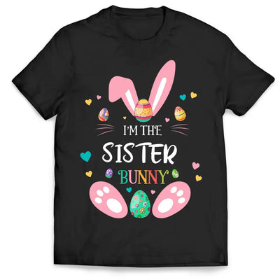 I'm The Bunny - Personalized T-Shirt, Gift For Family, Easter Bunny - TS1136