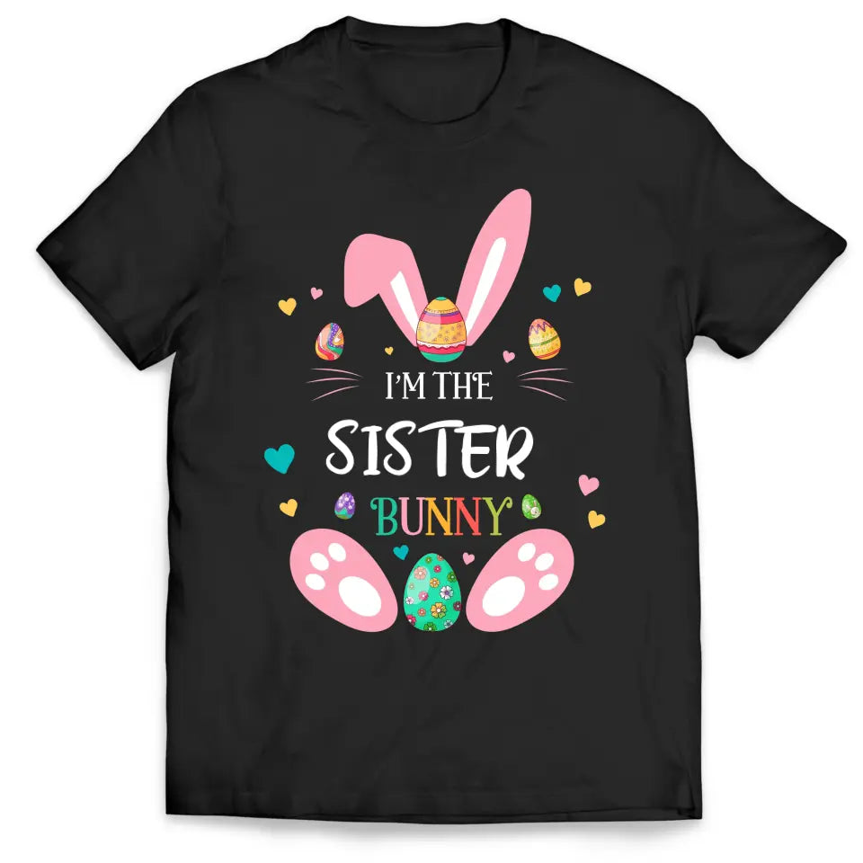 I'm The Bunny - Personalized T-Shirt, Gift For Family, Easter Bunny - TS1136