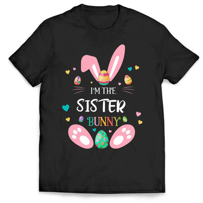 I'm The Bunny - Personalized T-Shirt, Gift For Family, Easter Bunny - TS1136