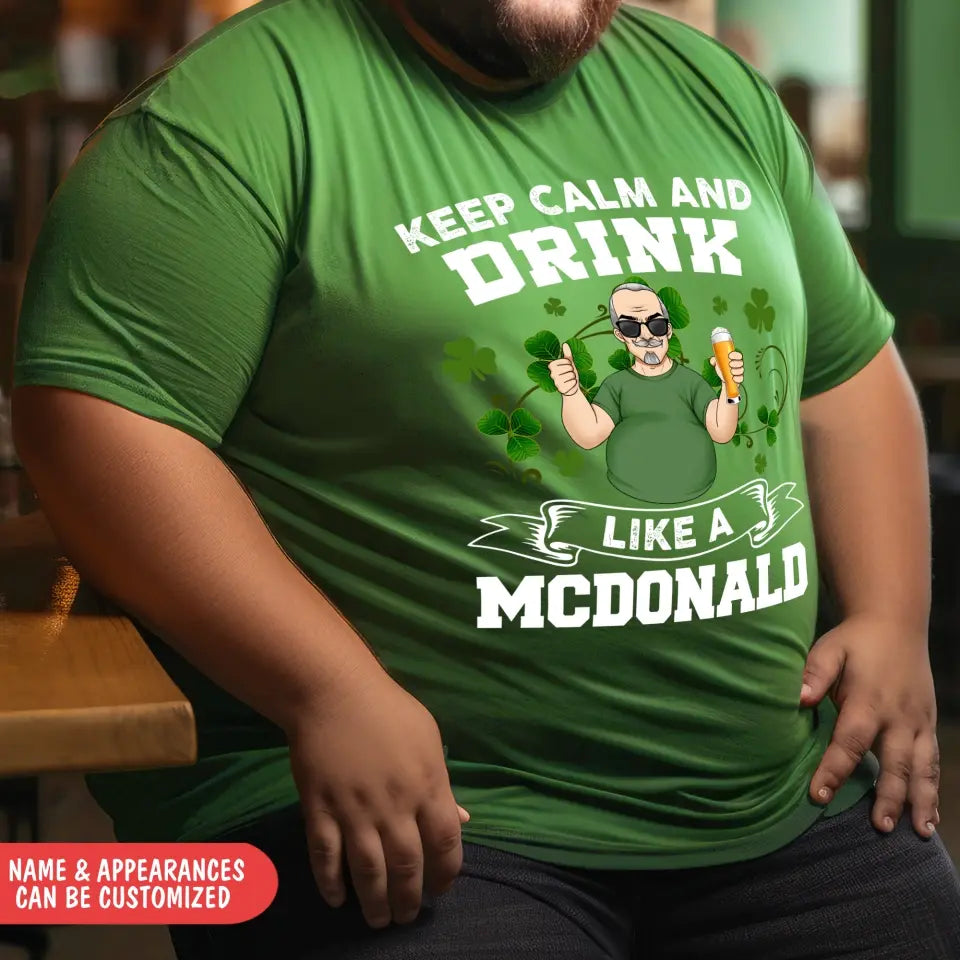 Keep Calm And Drink - Personalized T-Shirt, T-Shirt Gift For Patrick's Day - TS1142