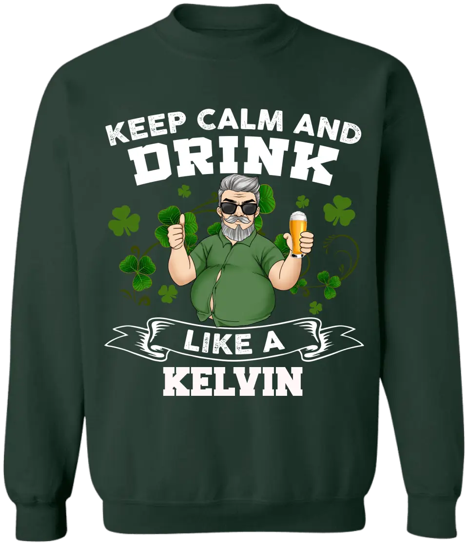 Keep Calm And Drink - Personalized T-Shirt, T-Shirt Gift For Patrick's Day - TS1142