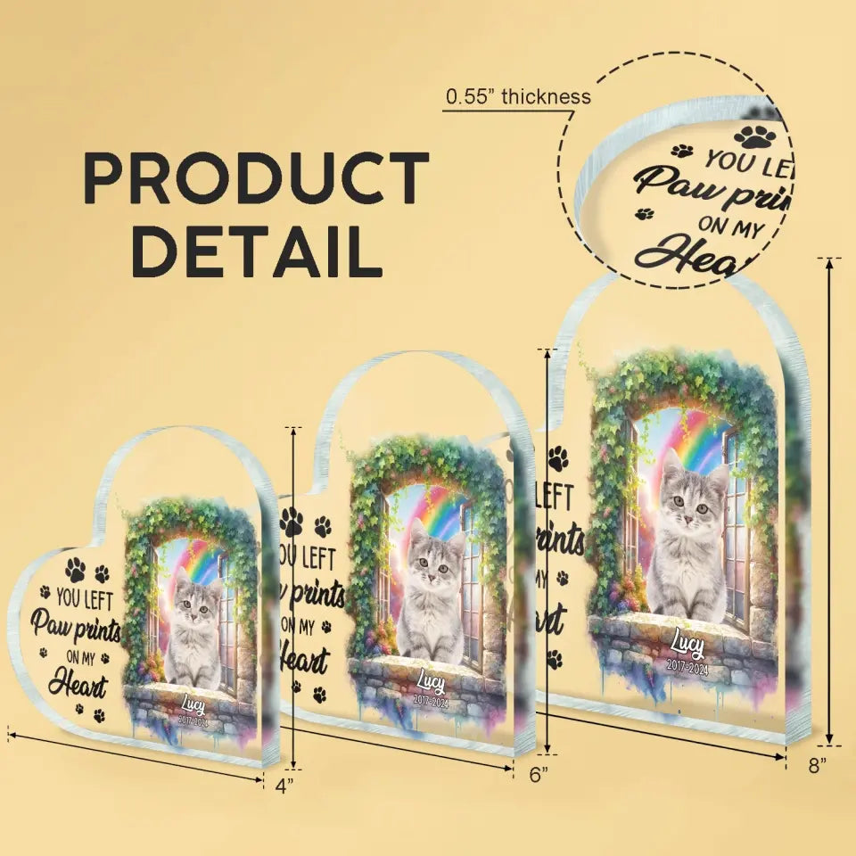 You Left Pawprints On Our Hearts Rainbow - Personalized Acrylic Plaque, Loss of Pet Gift for Dog Lovers/Cat Lovers - AP26
