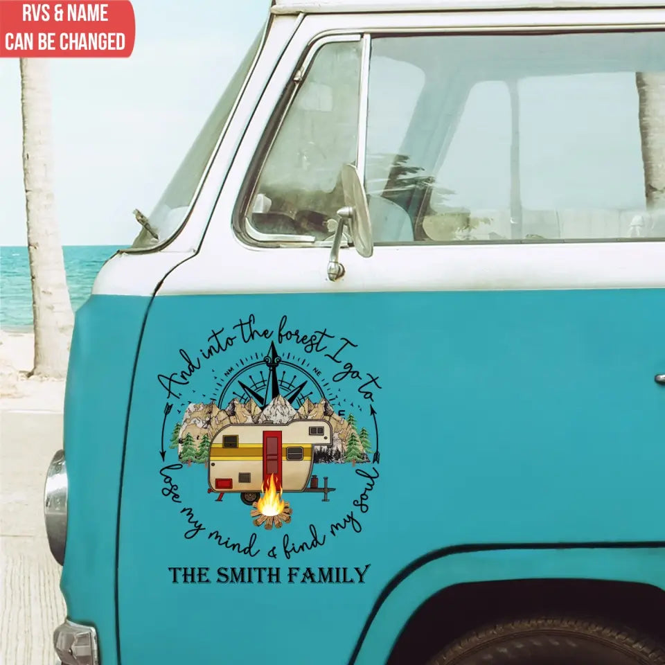 Into The Forest I Go To Lose My Mind And Find My Soul - Personalized Decal, Camping Gift, Camping Decoration - PCD110