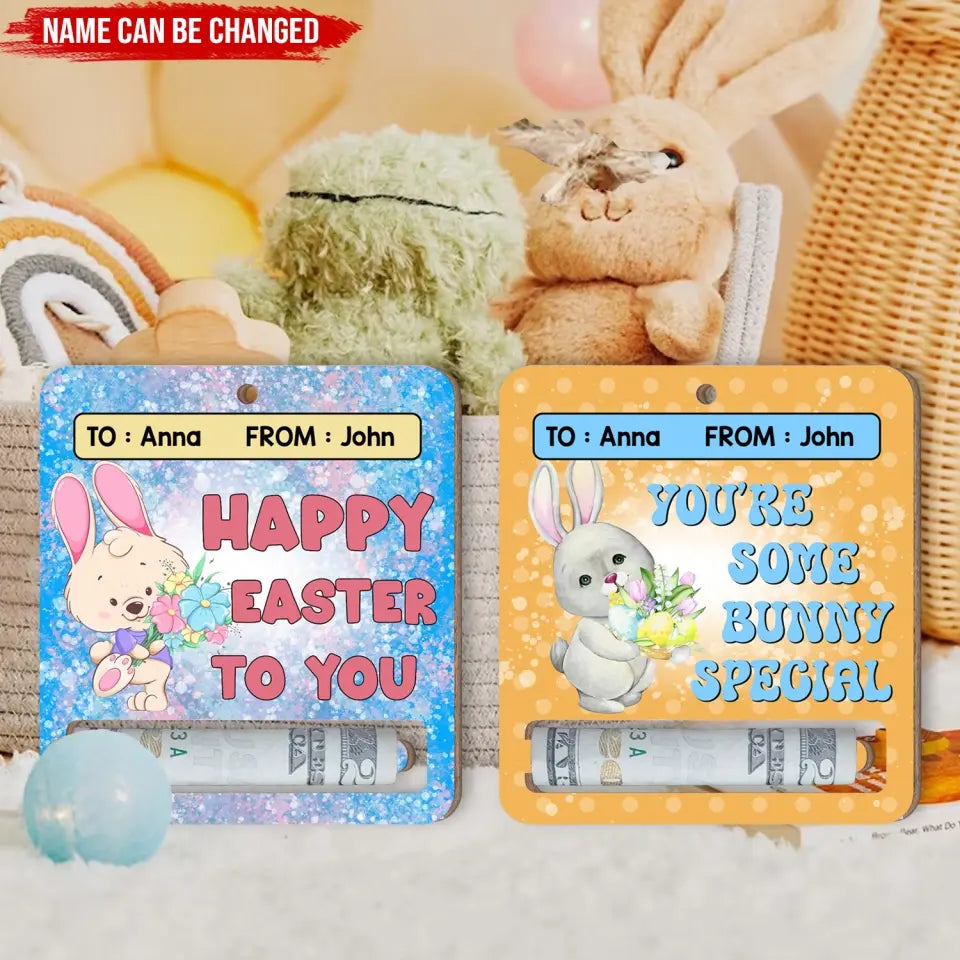 You're Some Bunny Special - Personalized Money Holder, Easter Cash Gift for Kids - ORN353