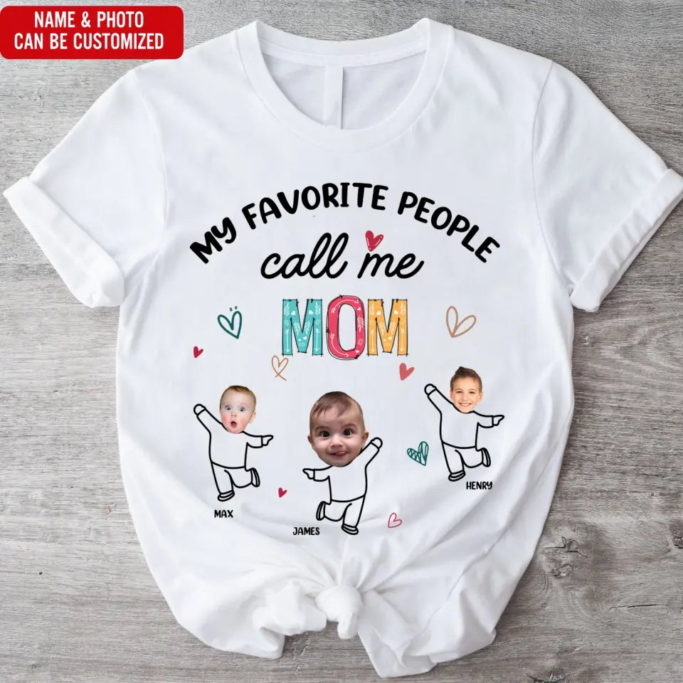 Favorite People Call Me NANA Custom Photo - Personalized T-shirt, Mother's Day Gift for Nana/GiGi/Grandma - TS1145