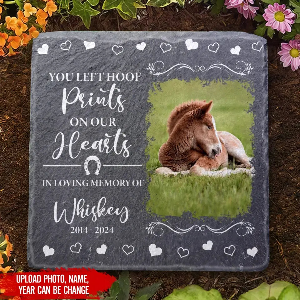 You Left Hoof Prints On Our Hearts - Personalized Pony Horse Memorial Stone, Memorial Gift for Loss of Loved Horse - MS79
