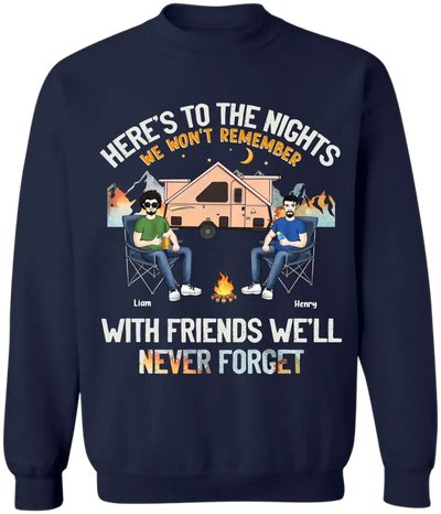 Here’s To The Nights We Won’t Remember With Friends We’ll Never Forget - Personalized T-Shirt - TS1122