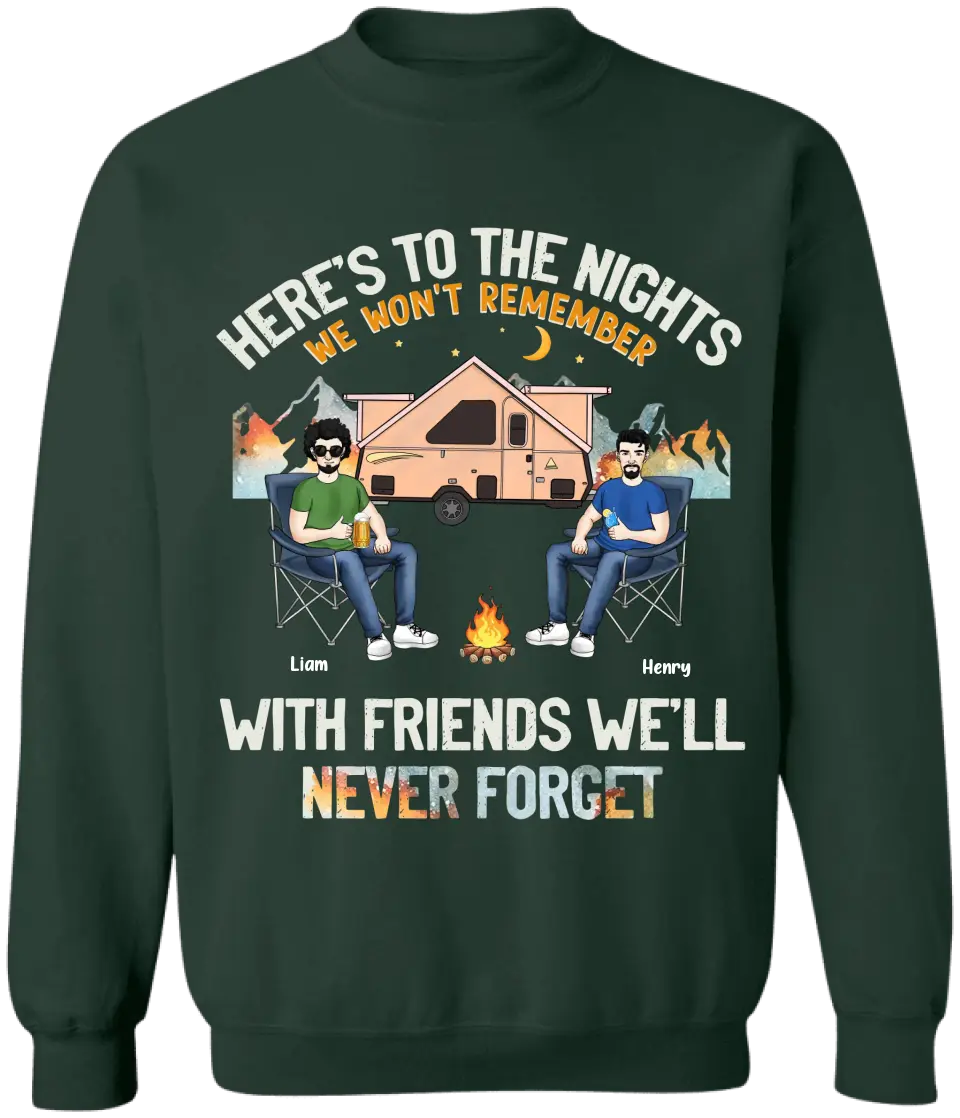 Here’s To The Nights We Won’t Remember With Friends We’ll Never Forget - Personalized T-Shirt - TS1122