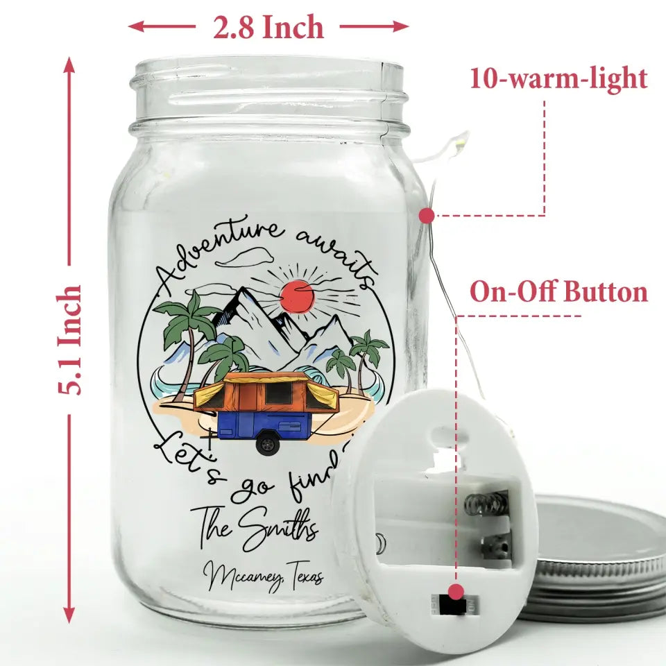 Adventure Awaits - Personalized Mason Jar Light , Gift For Camping Lovers - MJL06