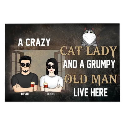 A Crazy Cat Lady And A Grumpy Old Man Live Here - Personalized Doormat, Gift For Cat Lover - DM275