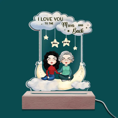 I Love You To The Moon And Back - Personalized Acrylic Night Light, Happy Mother's Day, Gift For Mom - L123