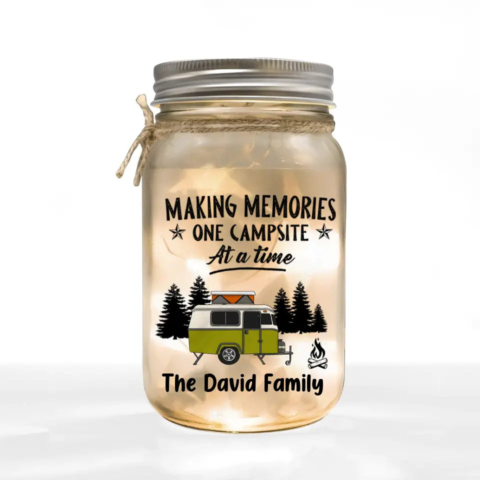 Making Memories One Campsite At A Time - Personalized Mason Jar Light, Camping Gift For Camping Lovers - MJL09