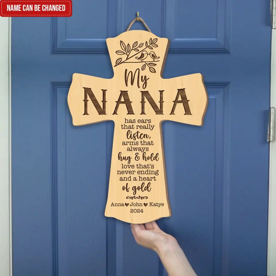 My Nana Has Ears That Really Listen - Personalized Wood Sign, Gift For Mom, Grandma, Happy Mother's Day - DS776