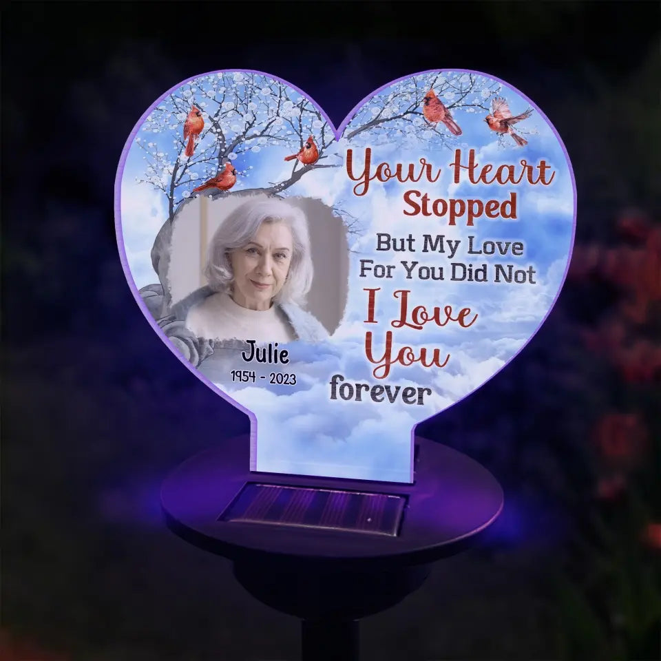 Your Heart Stopped But My Love For You Did Not - Personalized Solar Light, Memorial Gift, Sympathy Gift, solar light, custom solar light, memorial light