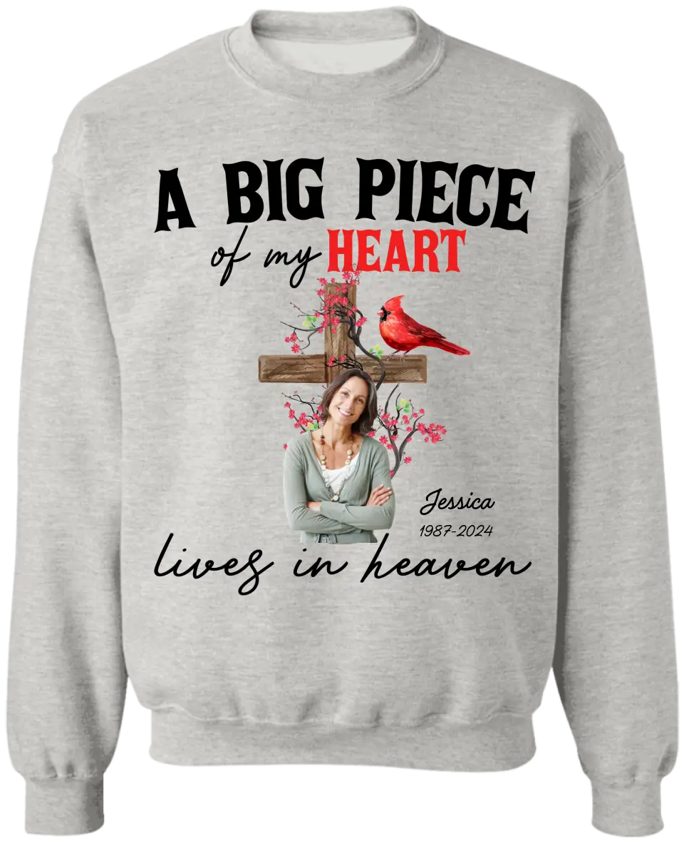 A Big Piece Of My Heart Lives In Heaven - Personalized T-Shirt, Memorial Gift, Loss Of Loved One - TS1149
