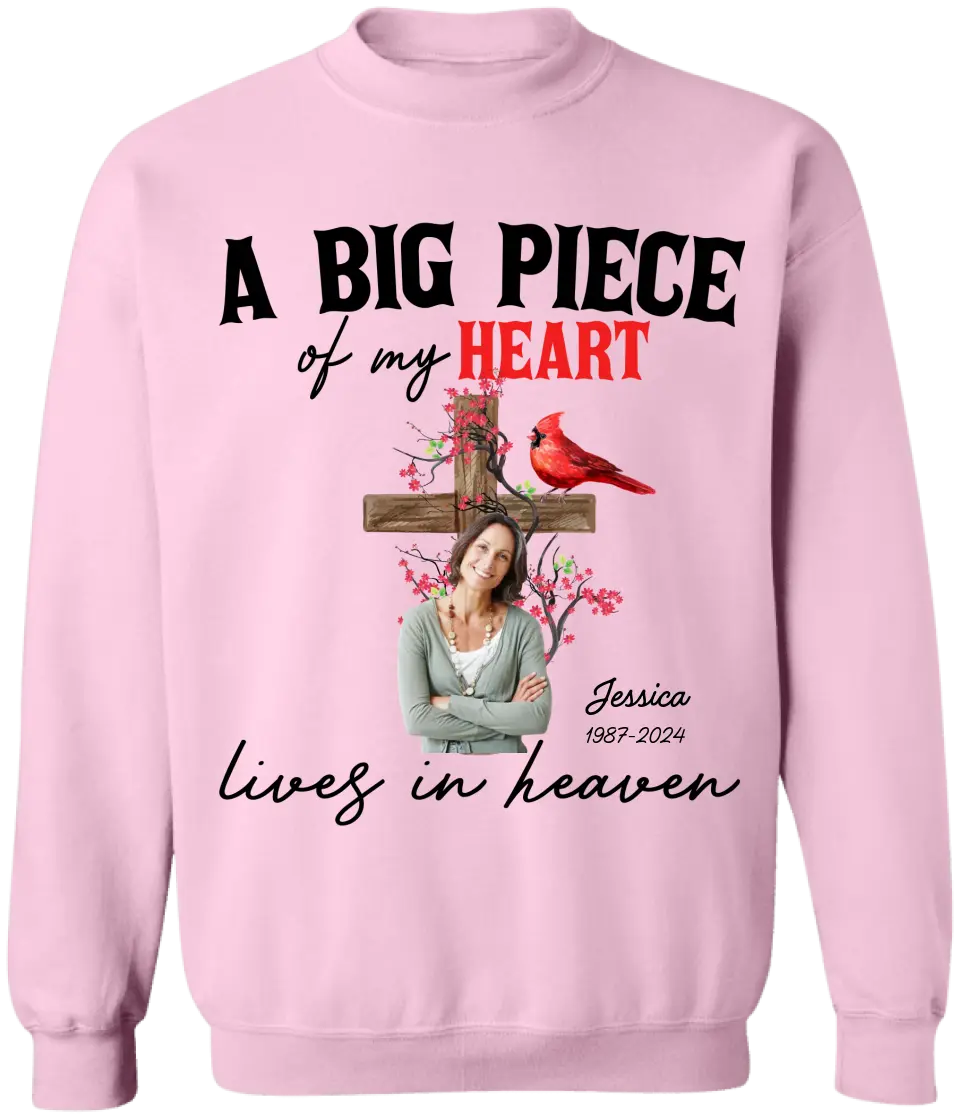 A Big Piece Of My Heart Lives In Heaven - Personalized T-Shirt, Memorial Gift, Loss Of Loved One - TS1149