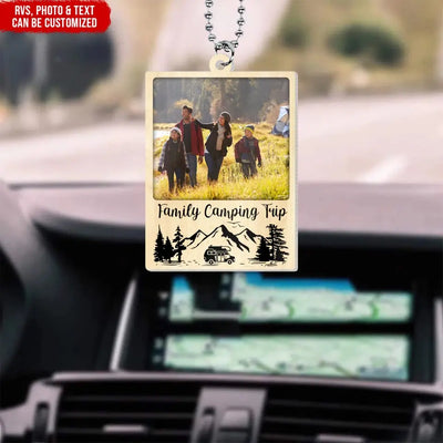 Family Camping Trip, Upload Photo - Personalized Acrylic Car Hanger, Gift For Camping - ACH20