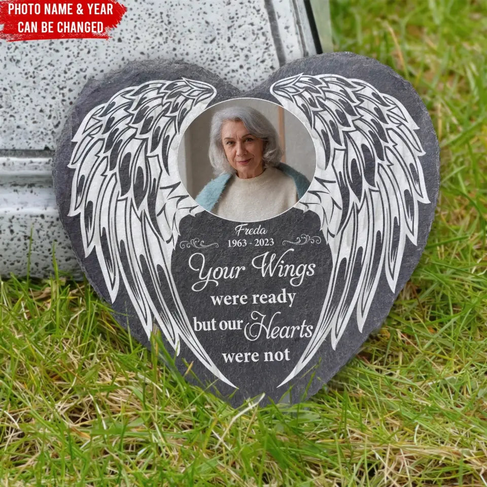 Your Wings Were Ready But My Heart Was Not - Personalized Memorial Stone, Sympathy Gift, Memorial Gift For Loss Of Dad/ Mom/ Grandma/ Grandpa - MS83