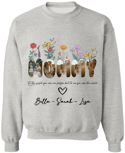 To The World You Are One Person But To Me You Are The World - Personalized T-shirt, Gift For Mom/Grandma - TS1148