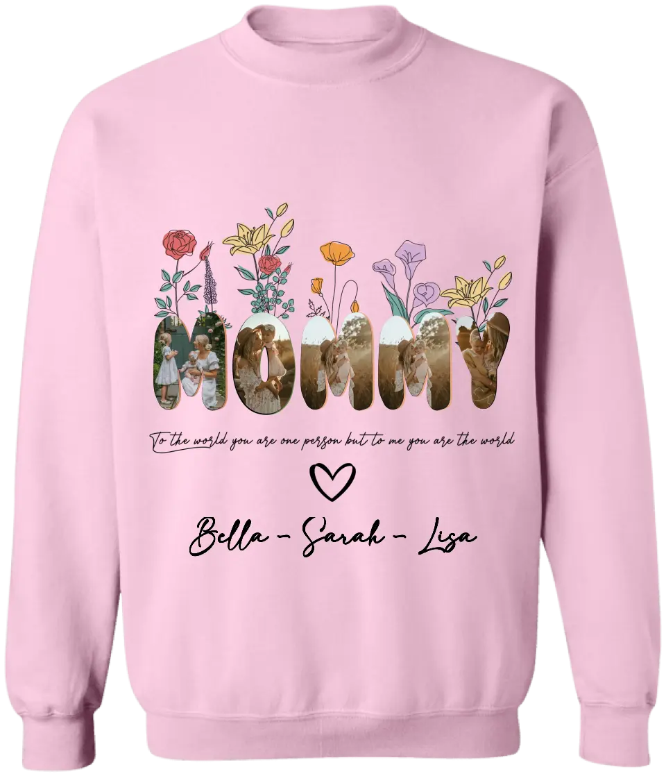 To The World You Are One Person But To Me You Are The World - Personalized T-shirt, Gift For Mom/Grandma - TS1148