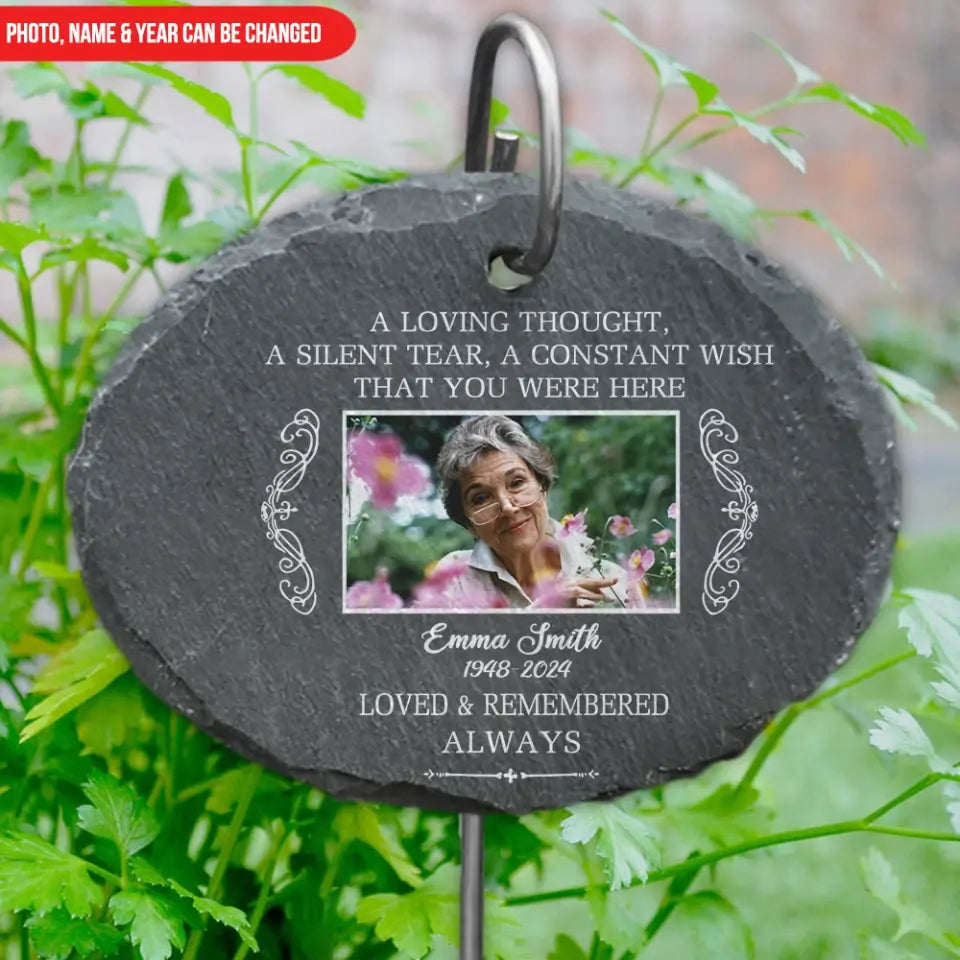 A Silent Tear A Constant Wish That You Were Here - Personalized Garden Slate, Memorial Gift, Memorial Slate - GS75