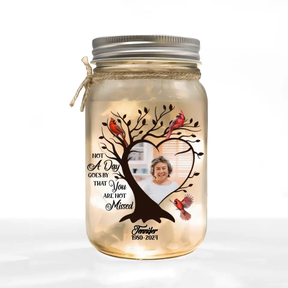 Not A Day Goes By That You Are Not Missed - Personalized Mason Jar Light - MJL03