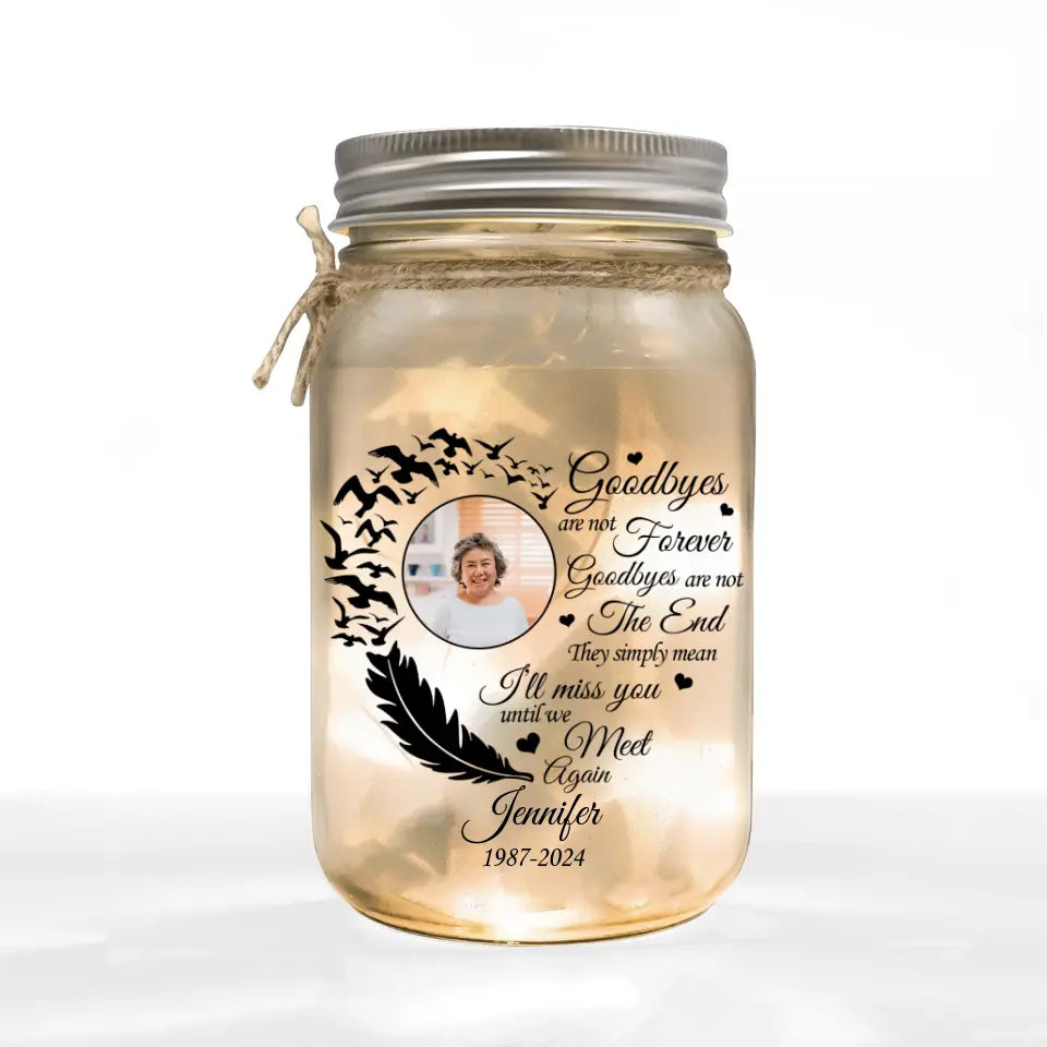 I'll Meet You Unitl We Meet Again Heart Butterfly - Personalized Mason Jar Light, Custom Memorial Gift - MJL10