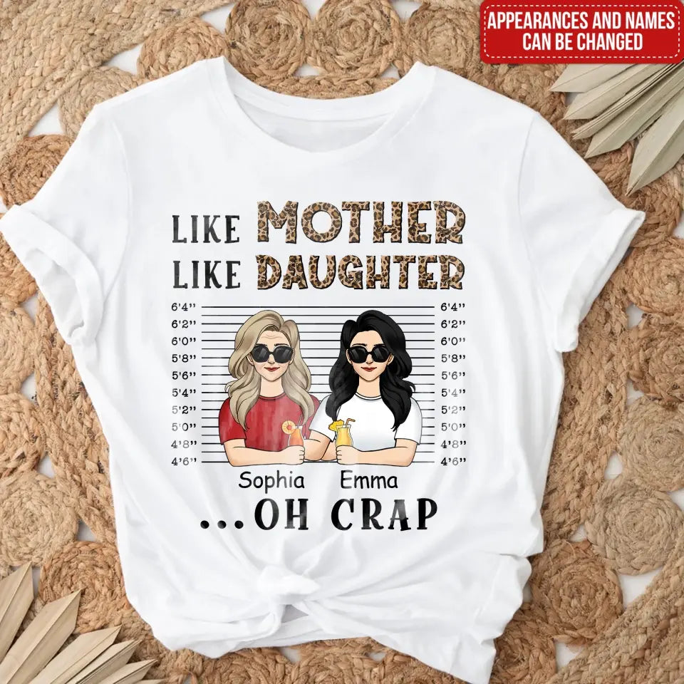 Like Mother Like Daughter Oh Crap - Personalized T-Shirt - TS676