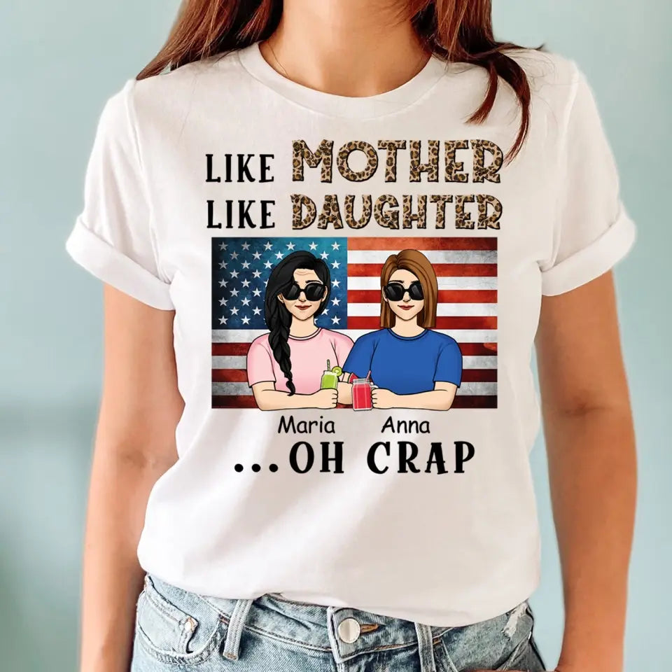 Like Mother Like Daughter Oh Crap - Personalized T-Shirt - TS676