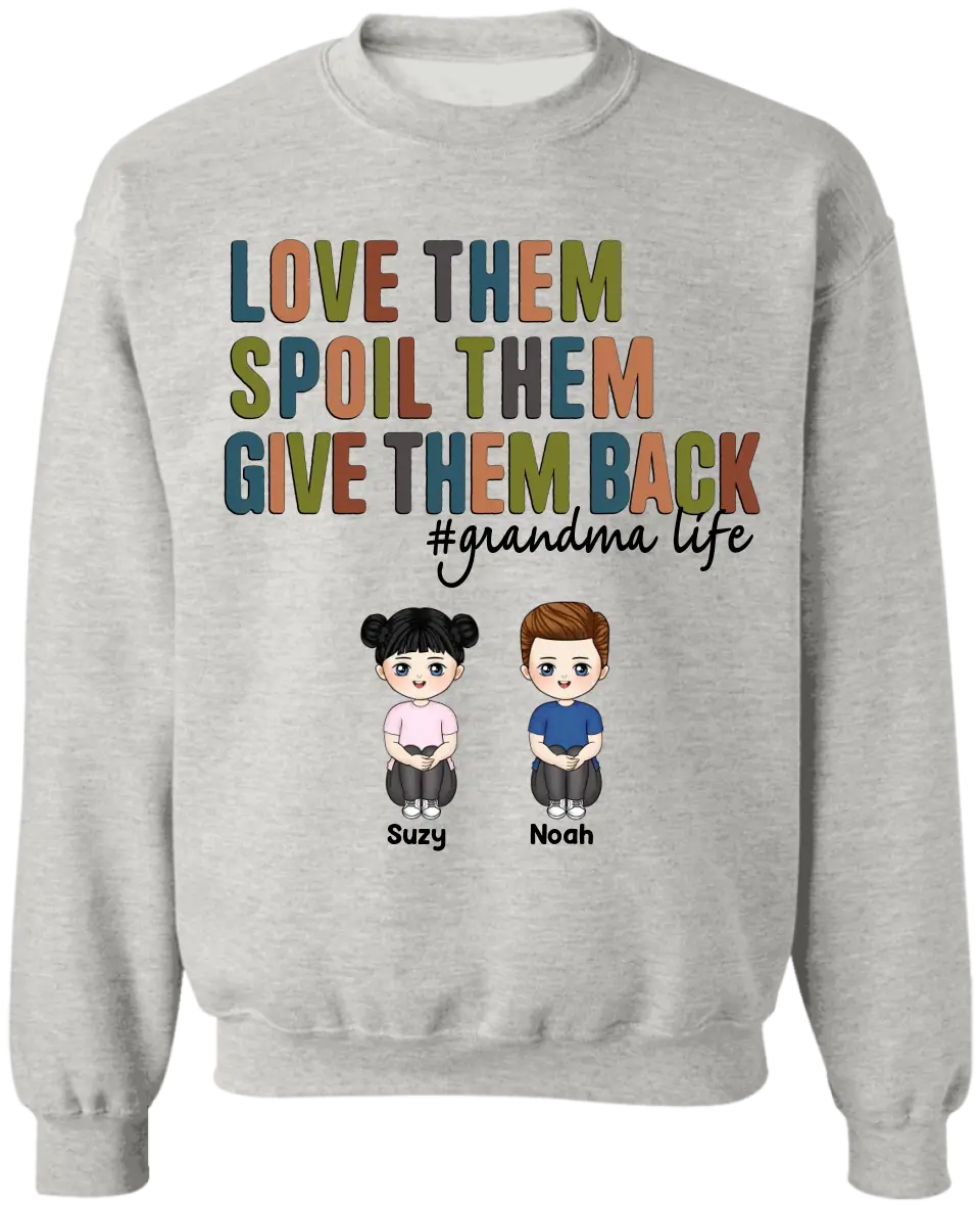 Love Them, Spoil Them, Give Them Back - Personalized T-Shirt, Mother's Day Gift For Grandma/Nana - TS1151