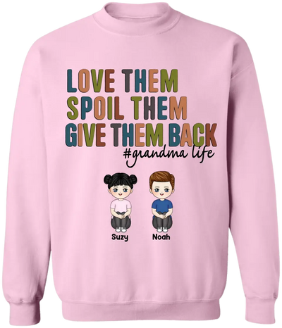 Love Them, Spoil Them, Give Them Back - Personalized T-Shirt, Mother's Day Gift For Grandma/Nana - TS1151
