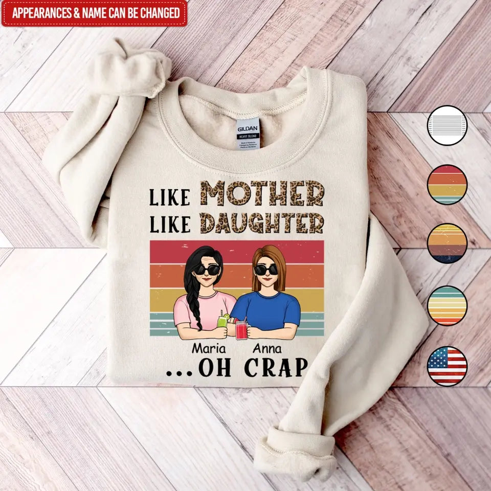 Like Mother Like Daughter Oh Crap - Personalized T-Shirt - TS676