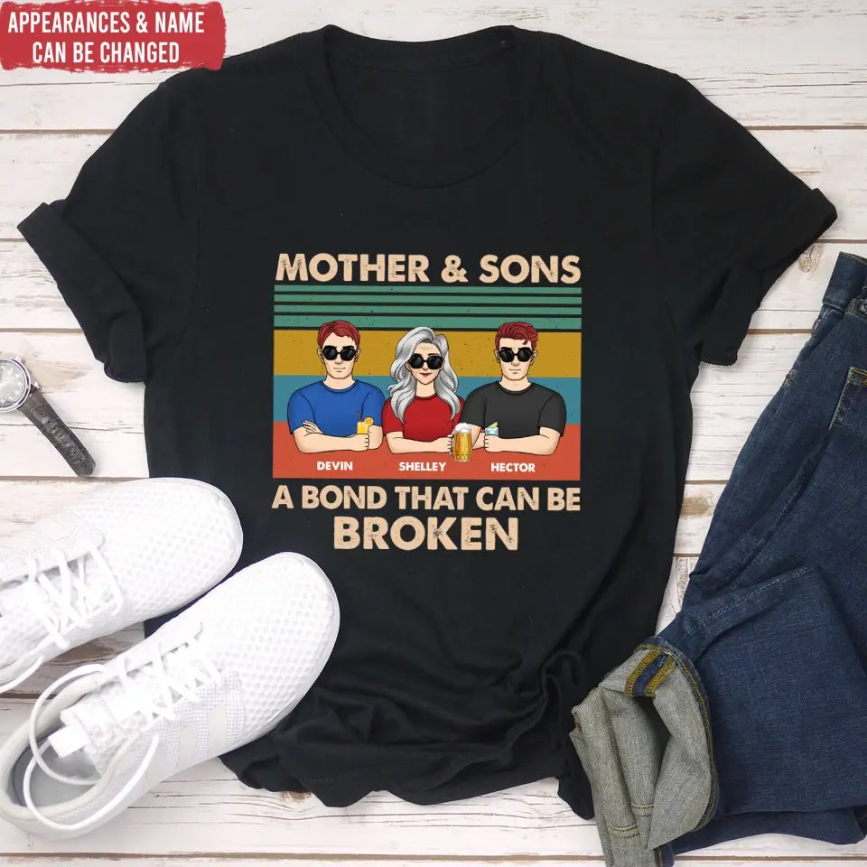 A Bond That Can’t Be Broken - Personalized T-Shirt, Family Custom Shirt, Mother's Day Gift - TS1152