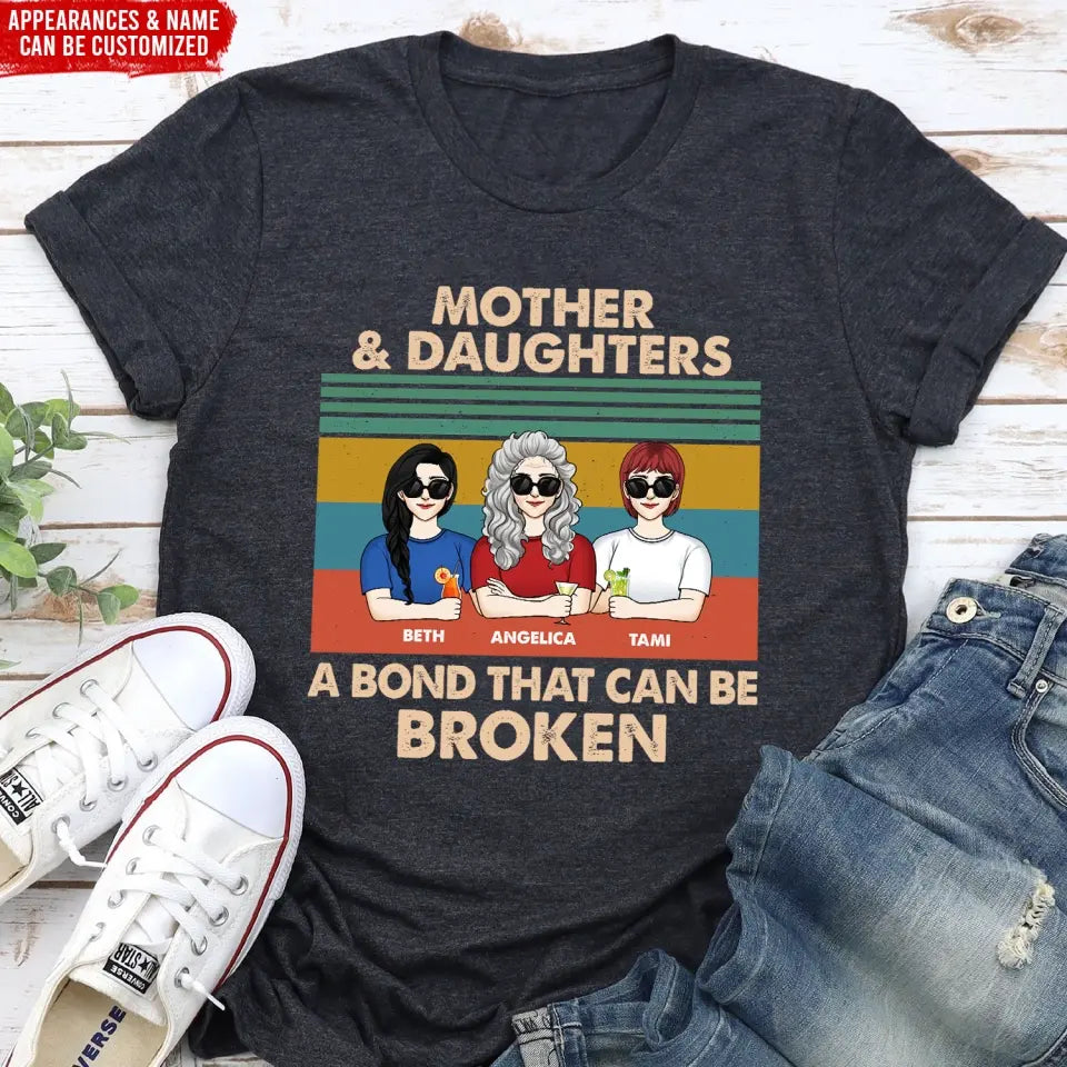 A Bond That Can’t Be Broken - Personalized T-Shirt, Family Custom Shirt, Mother's Day Gift - TS1152